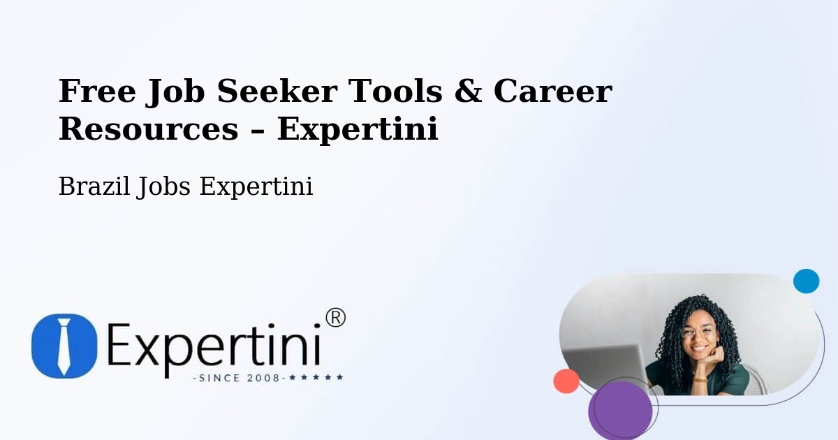 Free Job Seeker Tools & Career Resources – Santa Terezinha - Santa Terezinha, Brazil Jobs Expertini